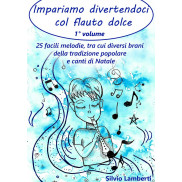 Impariamo divertendoci col flauto dolce - Vol. 1 (Versione cartacea)